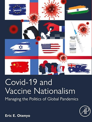 Covid-19 and Vaccine Nationalism: Managing the Politics of Global Pandemics