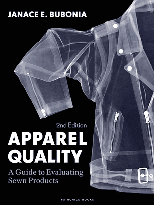 Apparel Quality: A Guide to Evaluating Sewn Products 2nd Edition