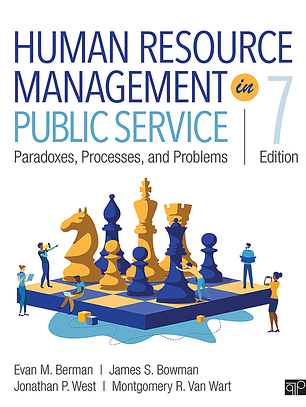 Human Resource Management in Public Service: Paradoxes, Processes, and Problems 7th Edition