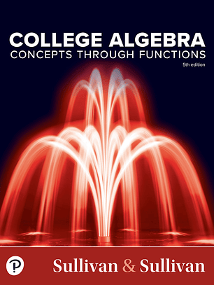 College Algebra: Concepts Through Functions