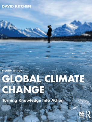 Global Climate Change: Turning Knowledge Into Action 2nd Edition