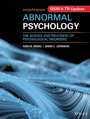 Abnormal Psychology: The Science and Treatment of Psychological Disorders, DSM-5-TR Update, Enhanced eText 15th Edition