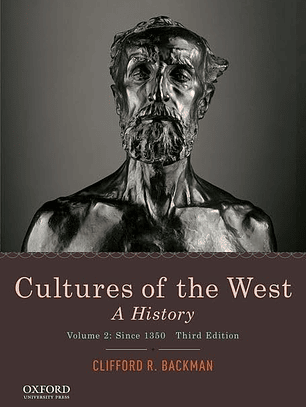 Cultures of the West: A History, Volume 2: Since 1350 3rd Edition