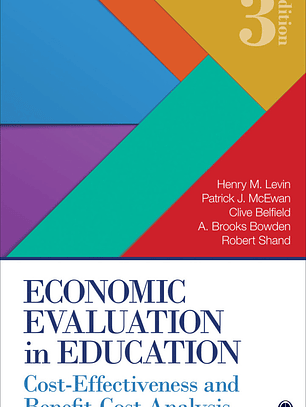 Economic Evaluation in Education: Cost-Effectiveness and Benefit-Cost Analysis 3rd Edition