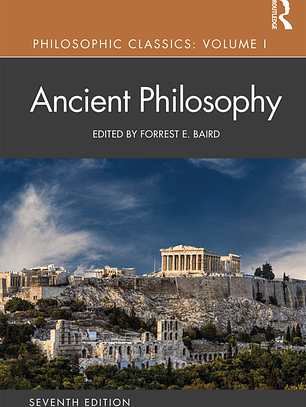 Philosophic Classics: Ancient Philosophy, Volume I 7th Edition