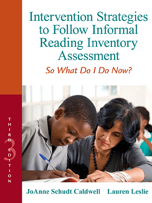 Intervention Strategies to Follow Informal Reading Inventory Assessment: So What Do I Do Now? 3rd Edition