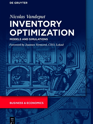 Inventory Optimization: Models and Simulations