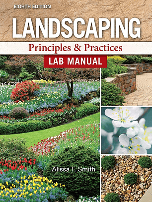 Landscaping: Principles and Practices - Lab Manual 8th Edition