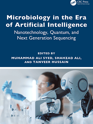  Microbiology in the Era of Artificial Intelligence: Nanotechnology, Quantum, and Next Generation Sequencing