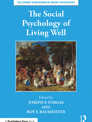 The Social Psychology of Living Well