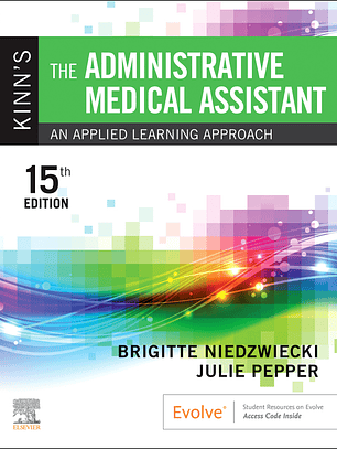 Kinn's The Administrative Medical Assistant: An Applied Learning Approach 15th Edition