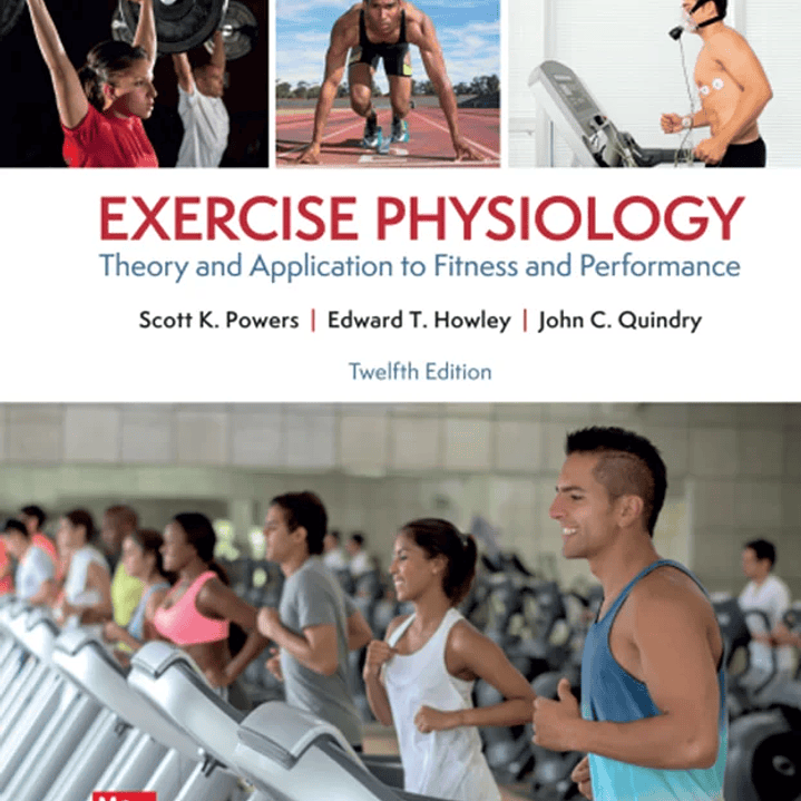 Exercise Physiology: Theory and Application to Fitness and Performance 12th Edition  1