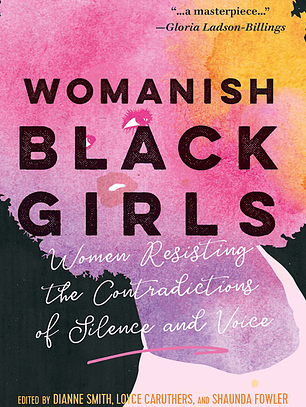 Womanish Black Girls