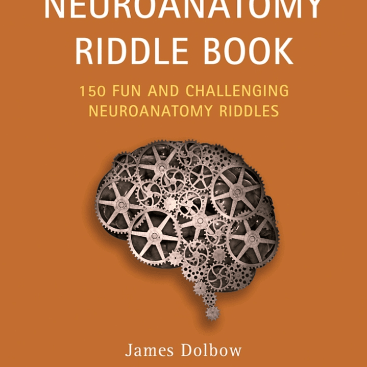 The Neuroanatomy Riddle Book: 150 Fun and Challenging Neuroanatomy Riddles  1