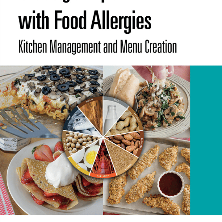 Serving People with Food Allergies: Kitchen Management and Menu Creation 2nd Edition 1