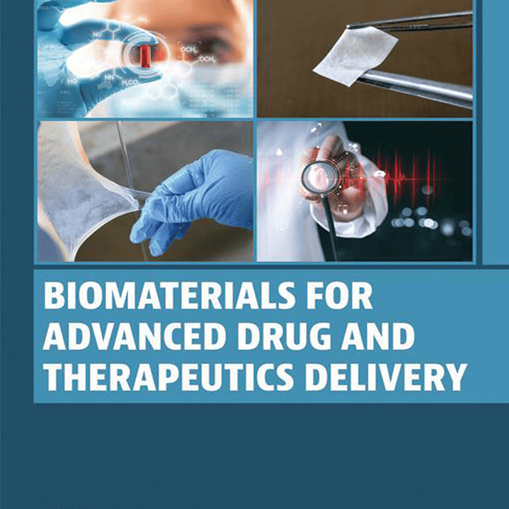 Biomaterials for Advanced Drug and Therapeutics Delivery 1