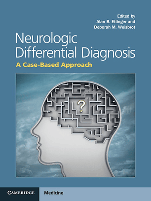 Neurologic Differential Diagnosis: A Case-Based Approach