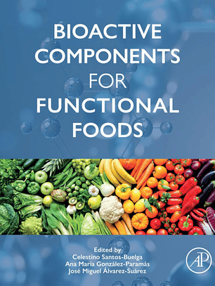 Bioactive Components for Functional Foods