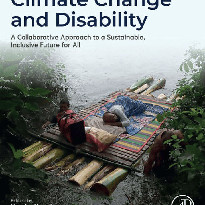 Climate Change and Disability: A Collaborative Approach to a Sustainable Future 1