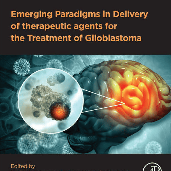 Emerging Paradigms in Delivery of Therapeutic Agents for the Treatment of Glioblastoma 1