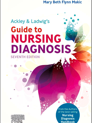Ackley & Ladwig’s Guide to Nursing Diagnosis 7th Edition