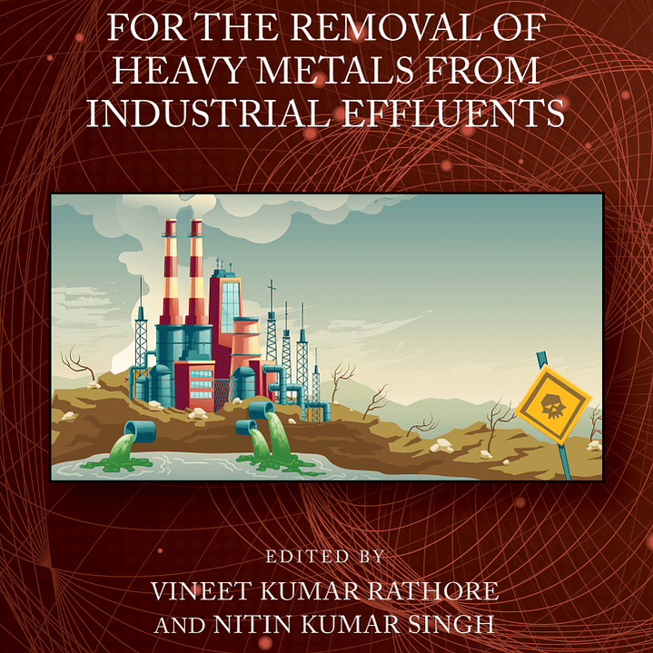 Advanced Technologies for the Removal of Heavy Metals from Industrial Effluents 1