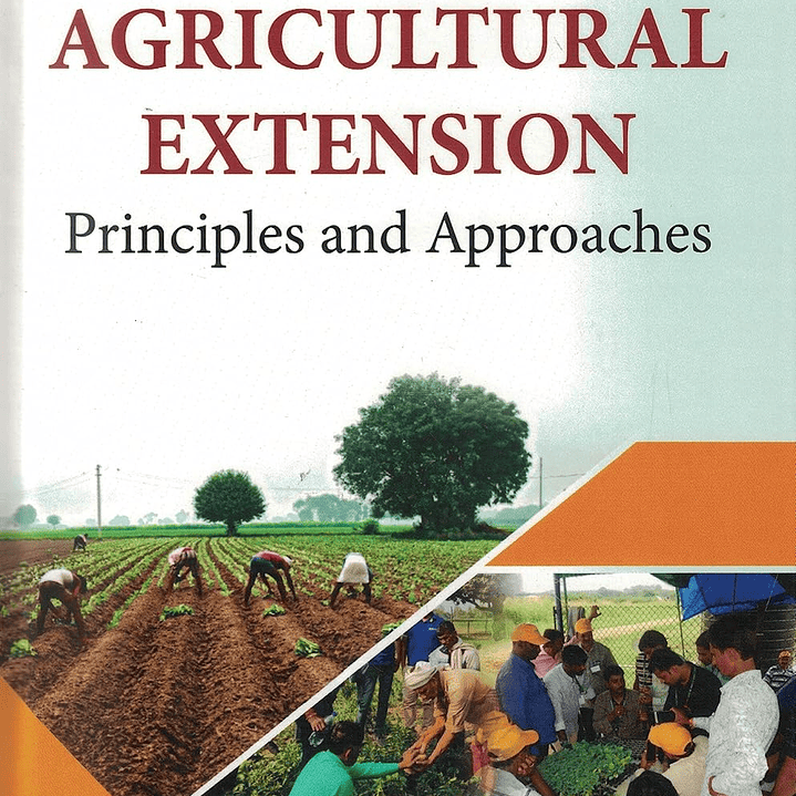Agricultural Extension: Principles and Approaches 1