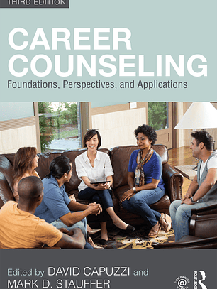 Career Counseling: Foundations, Perspectives, and Applications 3rd Edition