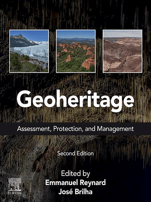Geoheritage: Assessment, Protection, and Management 2nd Edition