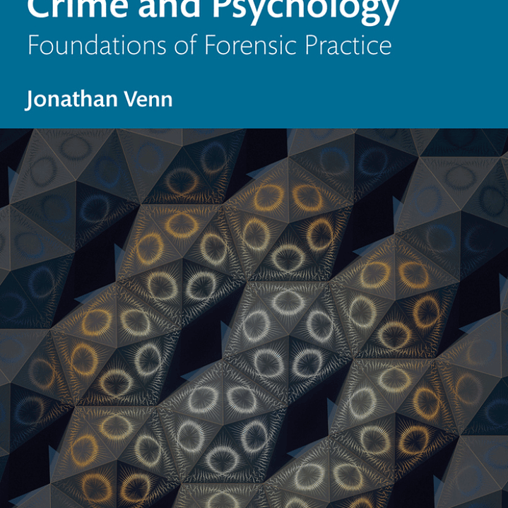 Crime and Psychology: Foundations of Forensic Practice 1