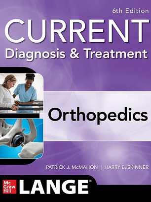 CURRENT Diagnosis & Treatment Orthopedics 6th Edition