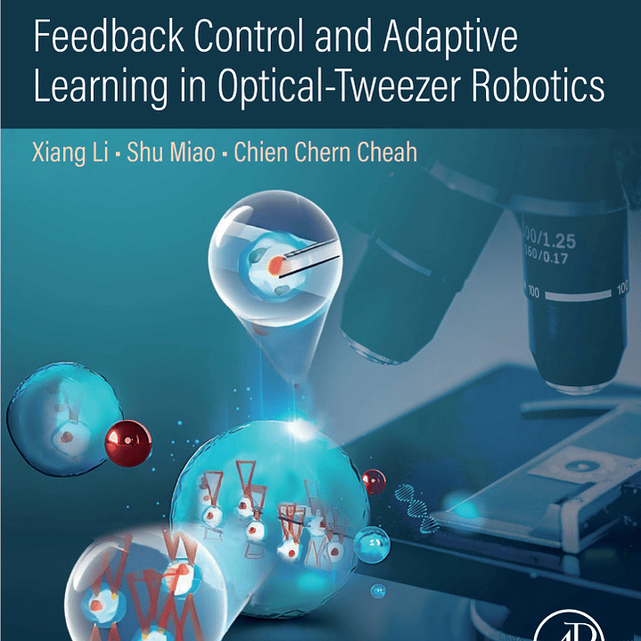 Feedback Control and Adaptive Learning in Optical-Tweezer Robotics  1