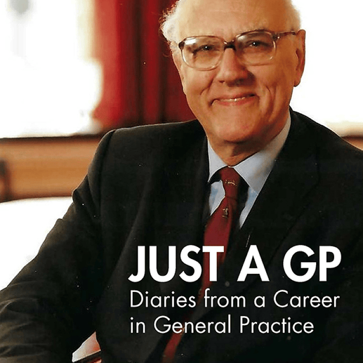 Just a GP: Diaries from a Career in General Practice 1