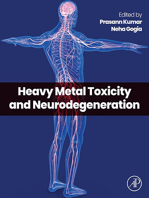 Heavy Metal Toxicity and Neurodegeneration