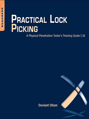 Practical Lock Picking: A Physical Penetration Tester's Training Guide 2nd Edition