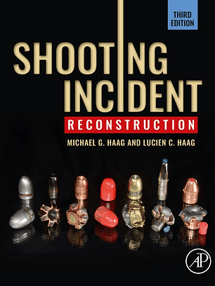 Shooting Incident Reconstruction 3rd Edition