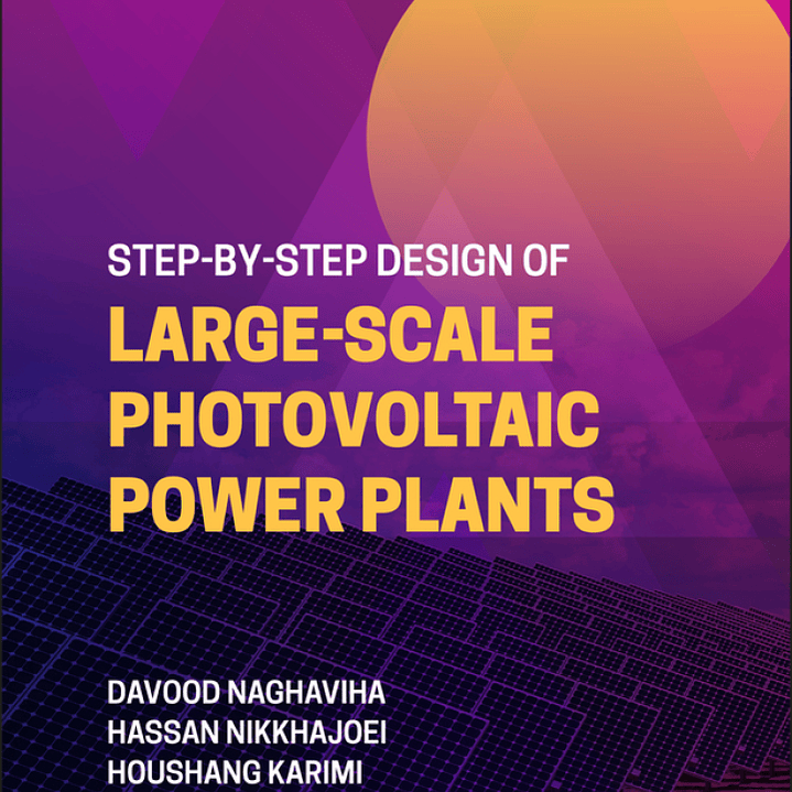 Step-by-Step Design of Large-Scale Photovoltaic Power Plants 1