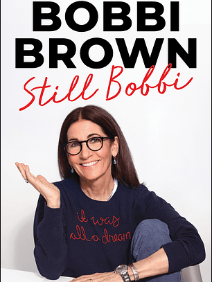 Still Bobbi: A Master Class in Resilience and Reinvention