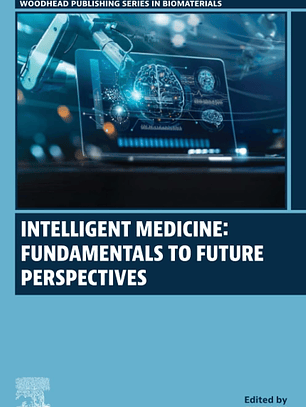 Intelligent Medicine: Fundamentals to Future Perspectives