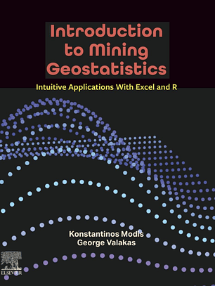 Introduction to Mining Geostatistics: Intuitive Applications With Excel and R 