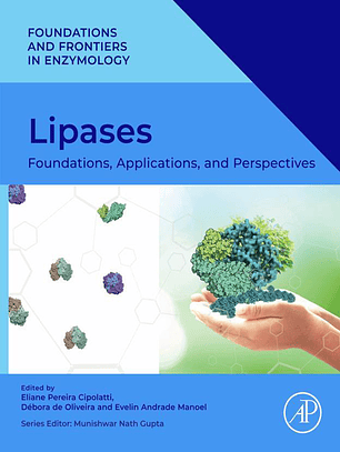 Lipases: Foundations, Applications, and Perspectives