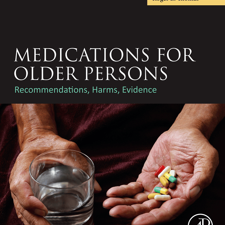 Medications for Older Persons: Recommendations, Harms, Evidence 1