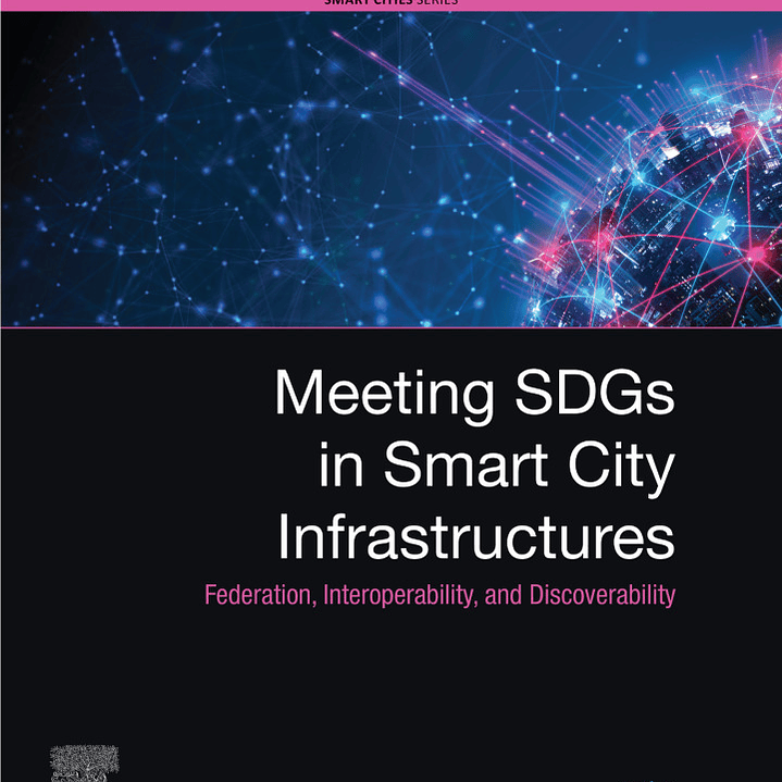 Meeting SDGs in Smart City Infrastructures: Federation, Interoperability, and Discoverability 1