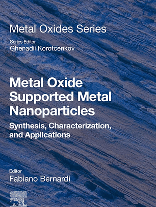 Metal Oxide Supported Metal Nanoparticles: Synthesis, Characterization, and Applications