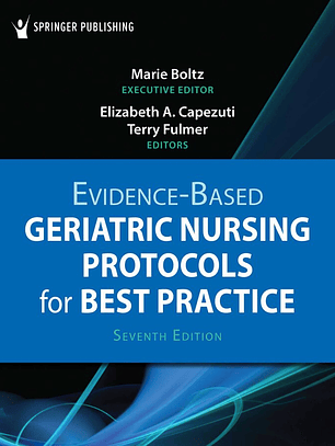 Evidence-Based Geriatric Nursing Protocols for Best Practice 7th Edition