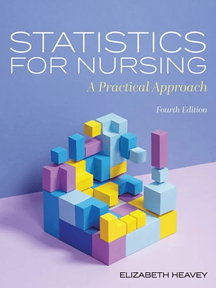 Statistics for Nursing: A Practical Approach 4th Edition