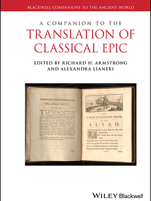 A Companion to the Translation of Classical Epic