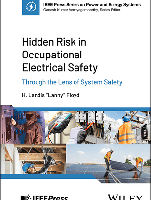 Hidden Risk in Occupational Electrical Safety: Through the Lens of System Safety