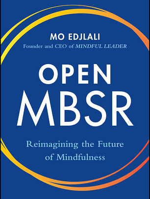 Open MBSR: Reimagining the Future of Mindfulness