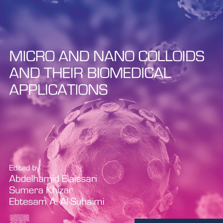 Micro and Nano Colloids and Their Biomedical Applications 1